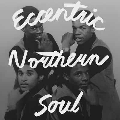 Various Artists - Eccentric Northern Soul
