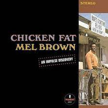  Mel Brown - Chicken Fat