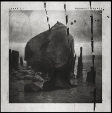  Lykke Li - Wounded Rhymes (Anniversary Edition)