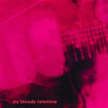  My Bloody Valentine - Loveless