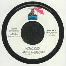 Harold Alexander / Pretty Purdie – Mama Soul / Heavy Soul Slinger