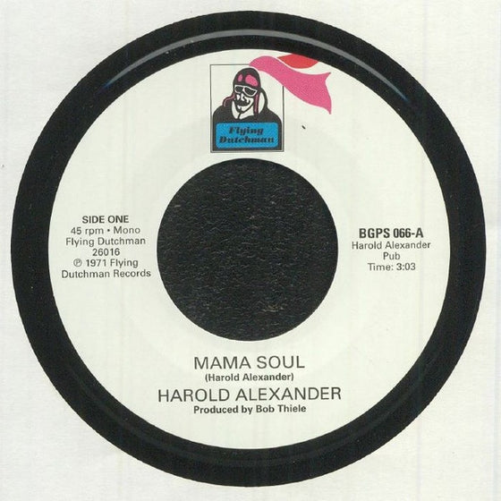 Harold Alexander / Pretty Purdie – Mama Soul / Heavy Soul Slinger