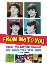 From Me To You Songs The Beatles Covered and Songs They Gave Away