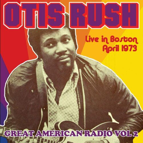 Otis Rush - Great American Radio vol.2