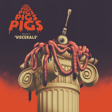  Pigs Pigs Pigs Pigs Pigs Pigs Pigs - Viscerals