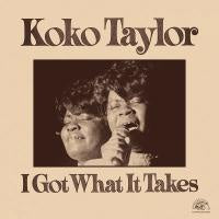 Koko Taylor - I Got What It Takes (RSD23)