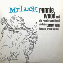  Ronnie Wood Band - Mr Luck: A Tribute To Jimmy Reed