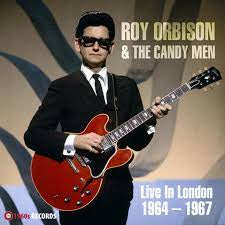 Roy Orbison & The Candy Men - Live in London 1964-7