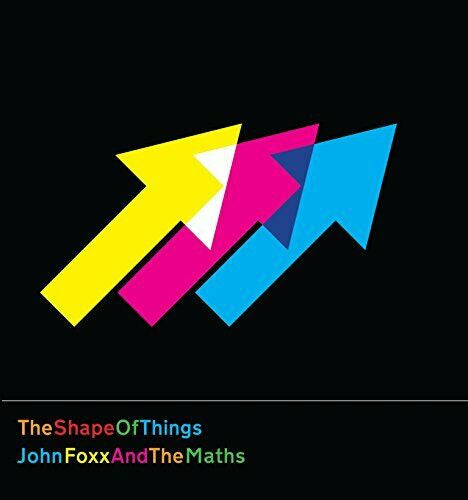 John Foxx and The Maths - The Shape Of Things